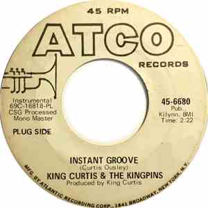 King Curtis & The Kingpins - Instant Groove