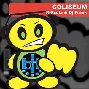 K-Psula & DJ Frank Present Coliseum - Acusti-K / Partyseum