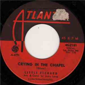 Little Richard - Crying In The Chapel / Hole In The Wall