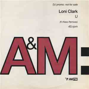 Loni Clark - U (K-Klass Remixes)