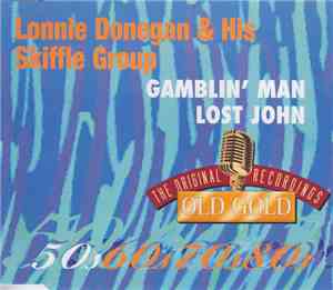 Lonnie Donegan & His Skiffle Group - Gamblin' Man / Lost John