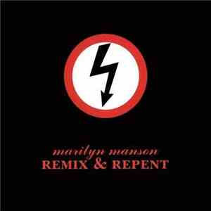 Marilyn Manson - Remix & Repent