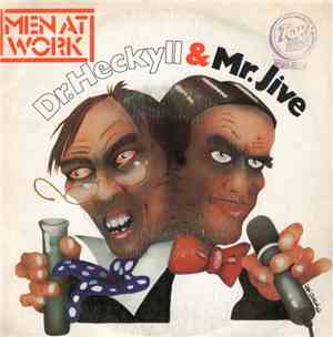 Men At Work - Dr. Heckyll & Mr. Jive