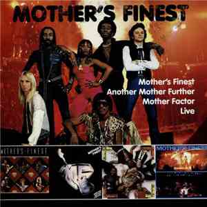 Mother's Finest - Mother's Finest / Another Mother Further / Mother Factor  ...