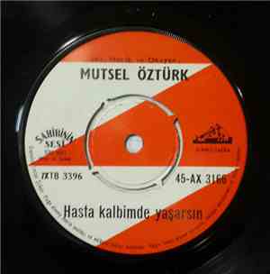 Mutsel Öztürk - İnan Bana/Hasta Kalbimde Yaşarsın