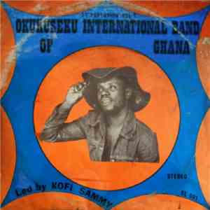 Okukuseku International Band Of Ghana - 77 Explosion Vol 1