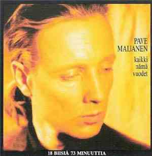 Pave Maijanen - Kaikki Nämä Vuodet