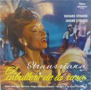 Richard Strauss / Johann Strauss - Straussiana / El Caballero De La Rosa