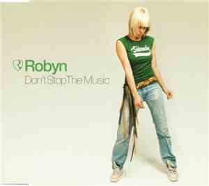 Robyn - Don't Stop The Music