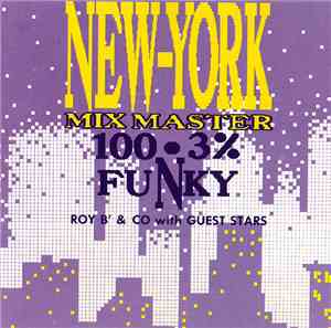Roy B' & Co - Roy B' & Co With Guest Stars - New York Mix Master Vol 1