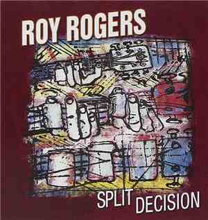 Roy Rogers  - Split Decision