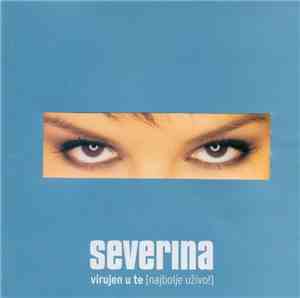 Severina - Virujen U Te [Najbolje Uživo!]