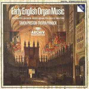 Simon Preston, Trevor Pinnock - Early English Organ Music