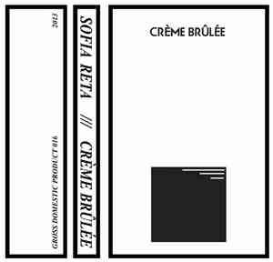 Sofia Reta - Crème Brûlée