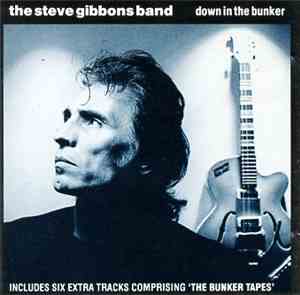 Steve Gibbons Band - Down In The Bunker
