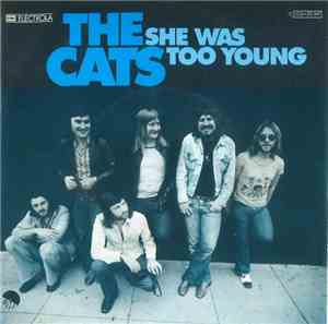 The Cats - She Was Too Young