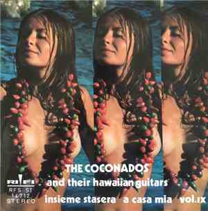 The Coconados And Their Hawaiian Guitars - Insieme Stasera A Casa Mia Vol. IX