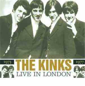 The Kinks - Live In London 1973/1977