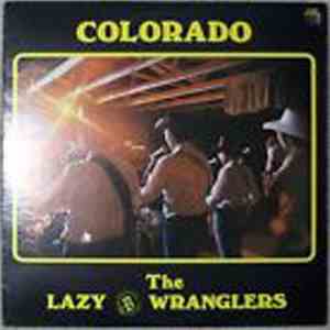 The Lazy B Wranglers - Colorado