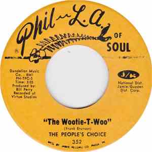 The People's Choice - The Wootie-T-Woo / Cause That's The Way I Know