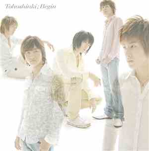 Tohoshinki - Begin