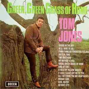 Tom Jones - Green, Green Grass Of Home