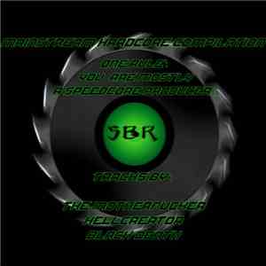Various - Mainstream Hardcore By Speedcore Artists