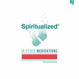 Various - Spiritualized In Other Medications