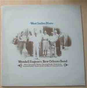 Wendell Eugene's New Orleans Band - West Indies Blues