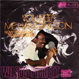 Wilson Pickett - You Keep Me Hanging On