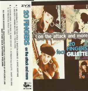20 Fingers Feat. Gillette - On The Attack And More