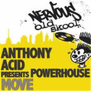 Anthony Acid Presents Powerhouse  - Move
