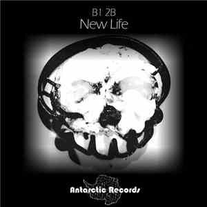 B1 2B - New Life