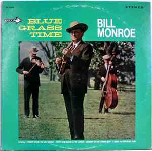 Bill Monroe - Blue Grass Time
