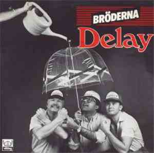 Bröderna Delay - Varje Liten Droppe Regn