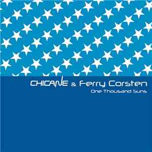 Chicane & Ferry Corsten - One Thousand Suns