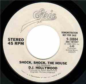 D.J. Hollywood - Shock, Shock, The House