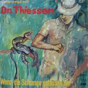 Dr. Thiessen - Wenn Die Schlange Gebissen Hat