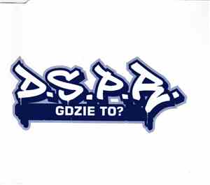 D.S.P.R. - Gdzie To?