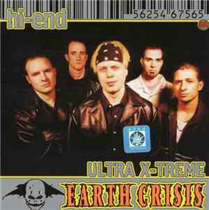 Earth Crisis - Hi-End Ultra X-Treme
