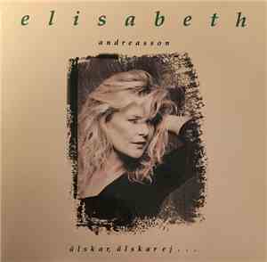 Elisabeth Andreassen - Älskar, Älskar Ej...