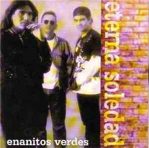 Enanitos Verdes - Eterna Soledad