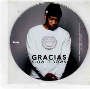 Gracias - Slow It Down
