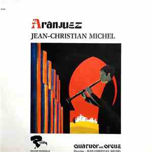 Jean-Christian Michel - Quatuor Avec Orgue - Aranjuez