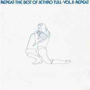 Jethro Tull - Repeat - The Best Of Jethro Tull - Vol. II