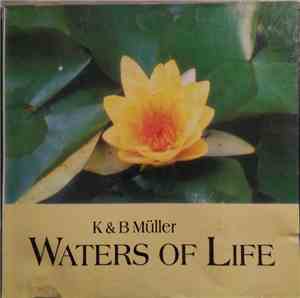 K & B Müller - Waters Of LIfe