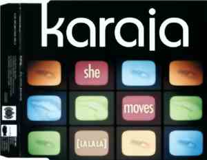 Karaja - She Moves (La La La)