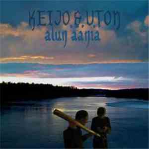 Keijo & Uton - Alun Ääniä