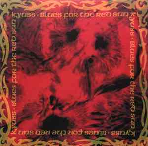 Kyuss - Blues For The Red Sun