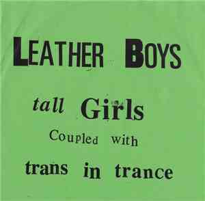 Leather Boys - Tall Girls